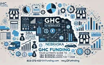 GHC Funding: Your Ultimate Guide to SBA Business Loans in Nebraska for 2024